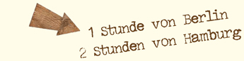 1 Stunde von Berlin, 2 von Hamburg